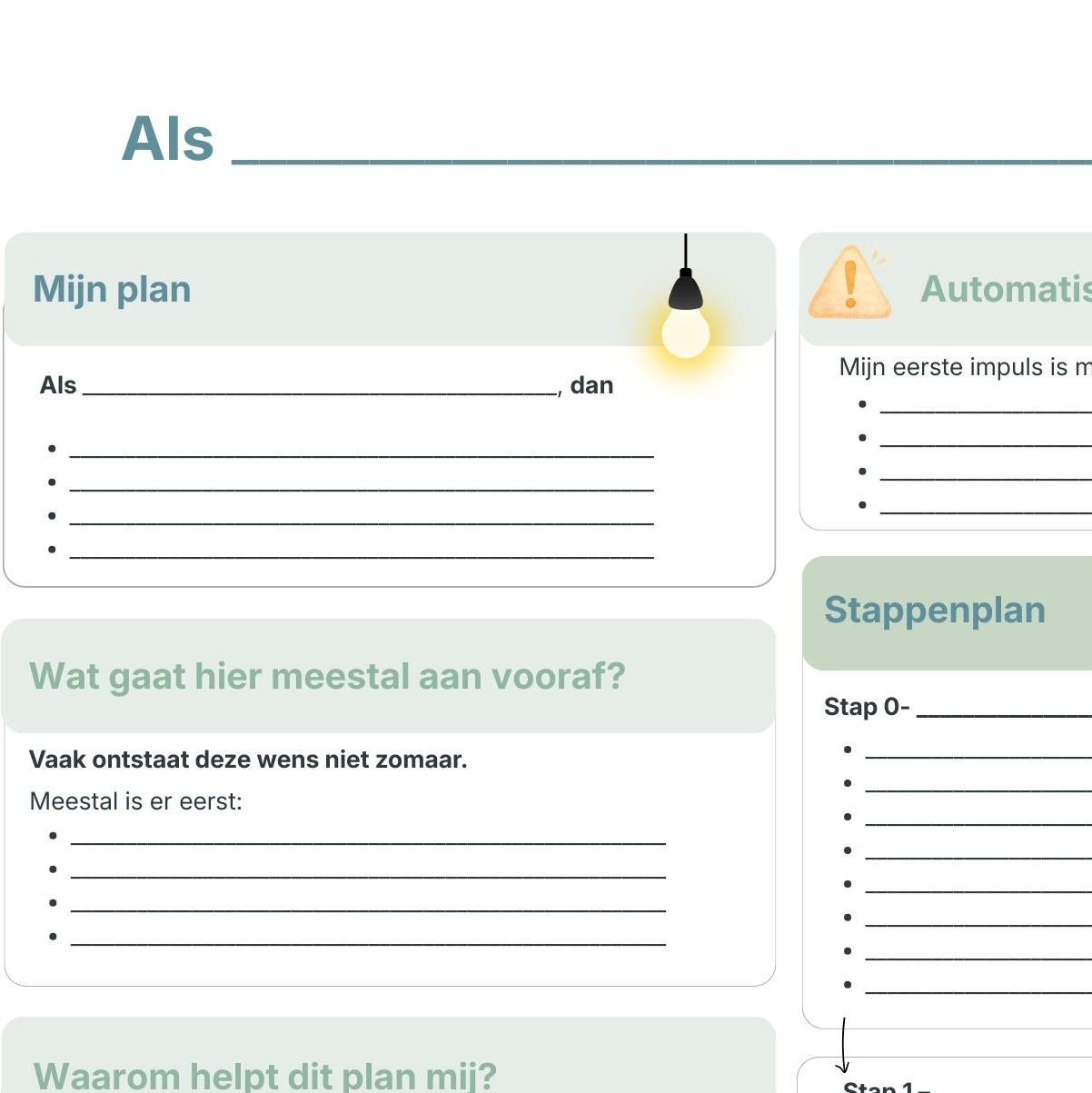 als dan plan. Maak vooraf concrete afspraken met jezelf voor lastige momenten. Zo kun je sneller en bewuster reageren.
